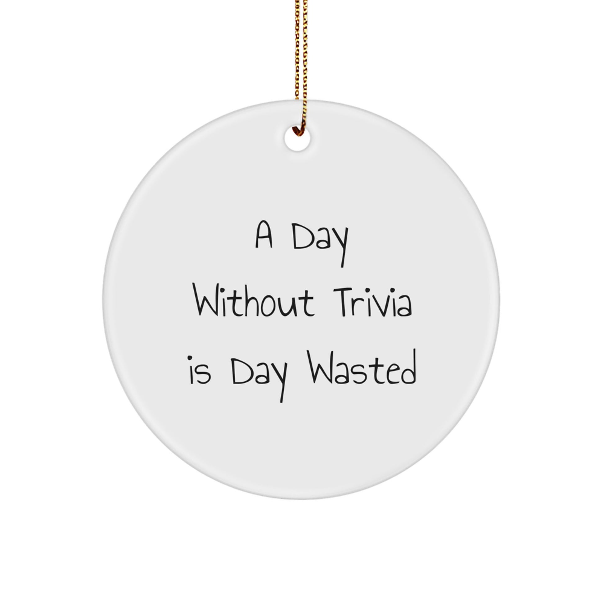 Trivia Fun Circle Ornament, Funny Trivia Gifts for Men, Women, Friends, Coworkers, Family, Christmas Unique Gifts from Friends and Family - Image 1
