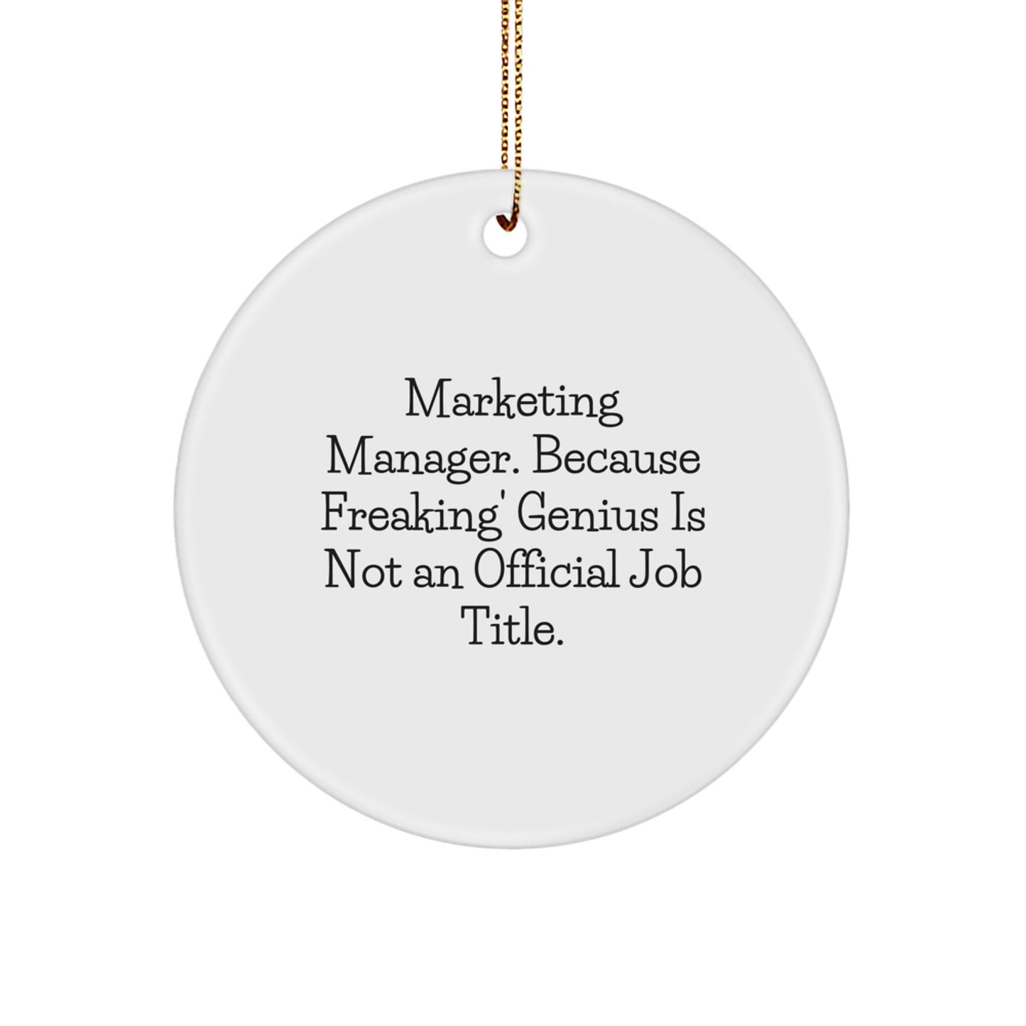 Funny Marketing Manager Gifts for Men, Unique Circle Ornaments from Friends, Inspirational Quotes Christmas Unique Gifts - Image 1