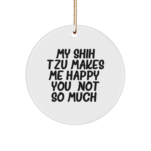 Funny Shih Tzu Dog Christmas Circle Ornament Gifts from Friends and Family for Men and Women with Shih Tzu Dog Lover Quote - Image 1