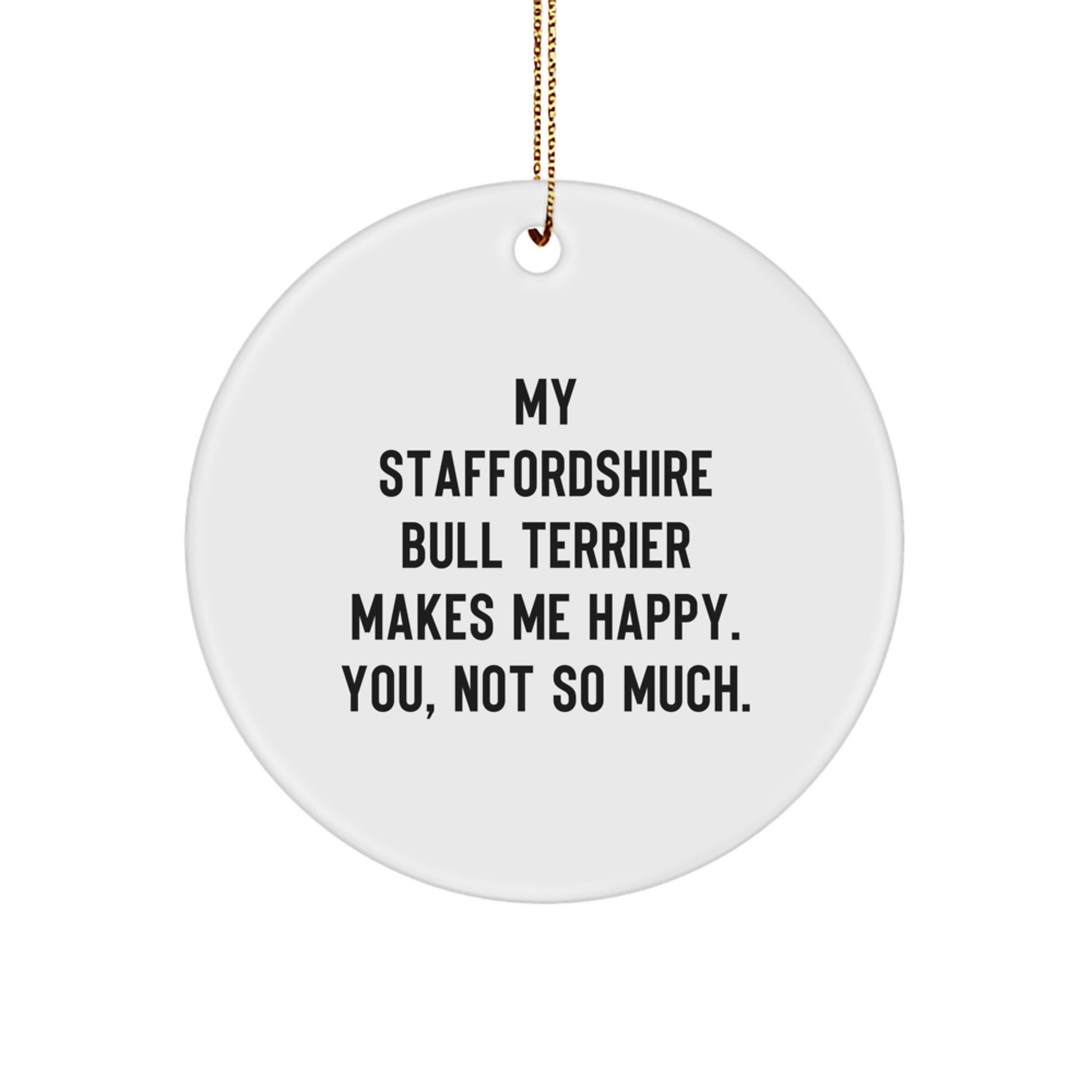 Funny Staffordshire Bull Terrier Dog Gifts for Men from Friends, Circle Ornament for Christmas Unique Gifts, Staffordshire Bull Terrier Dog Lover - Image 1