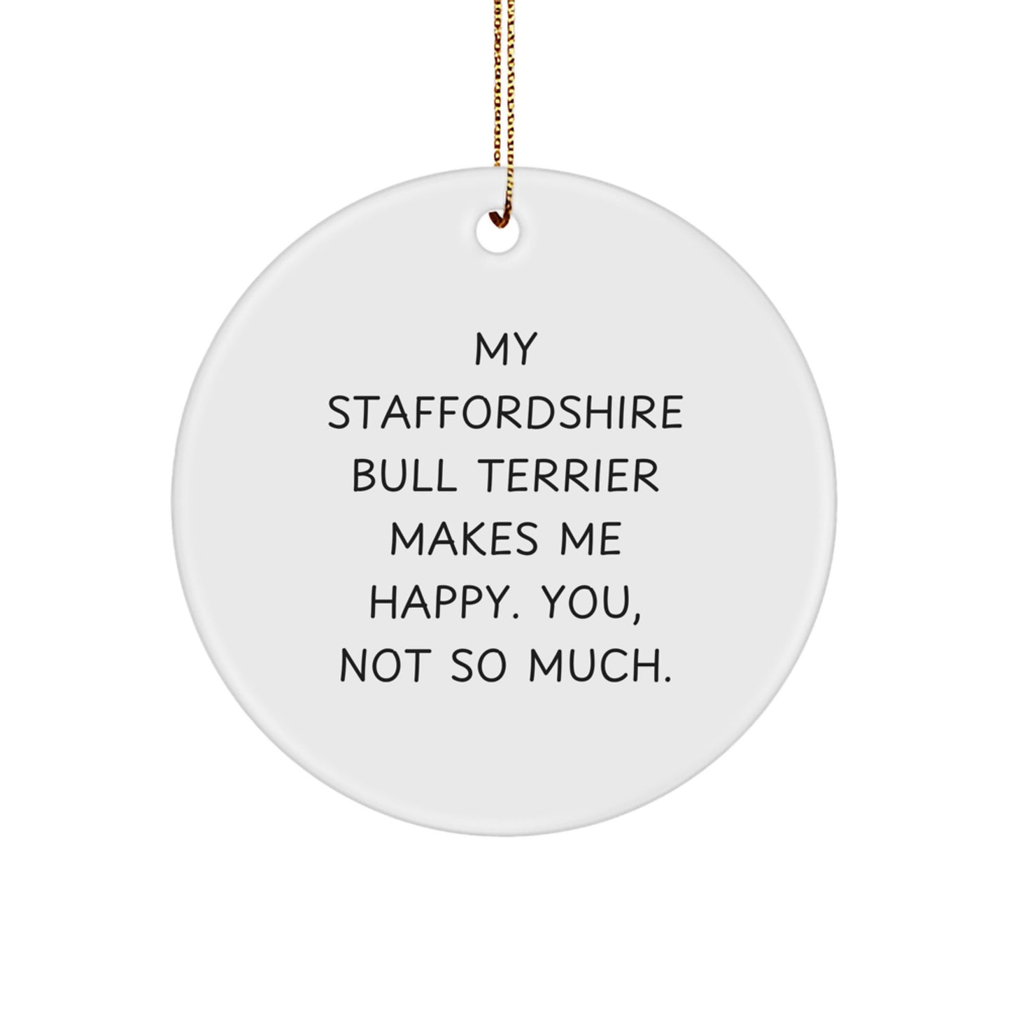 Staffordshire Bull Terrier Dog Circle Ornament - Funny Gift for Men, Women, or Friends, Christmas Unique Ornament, Staffordshire Bull Terrier Dog Lover Gifts - Image 1