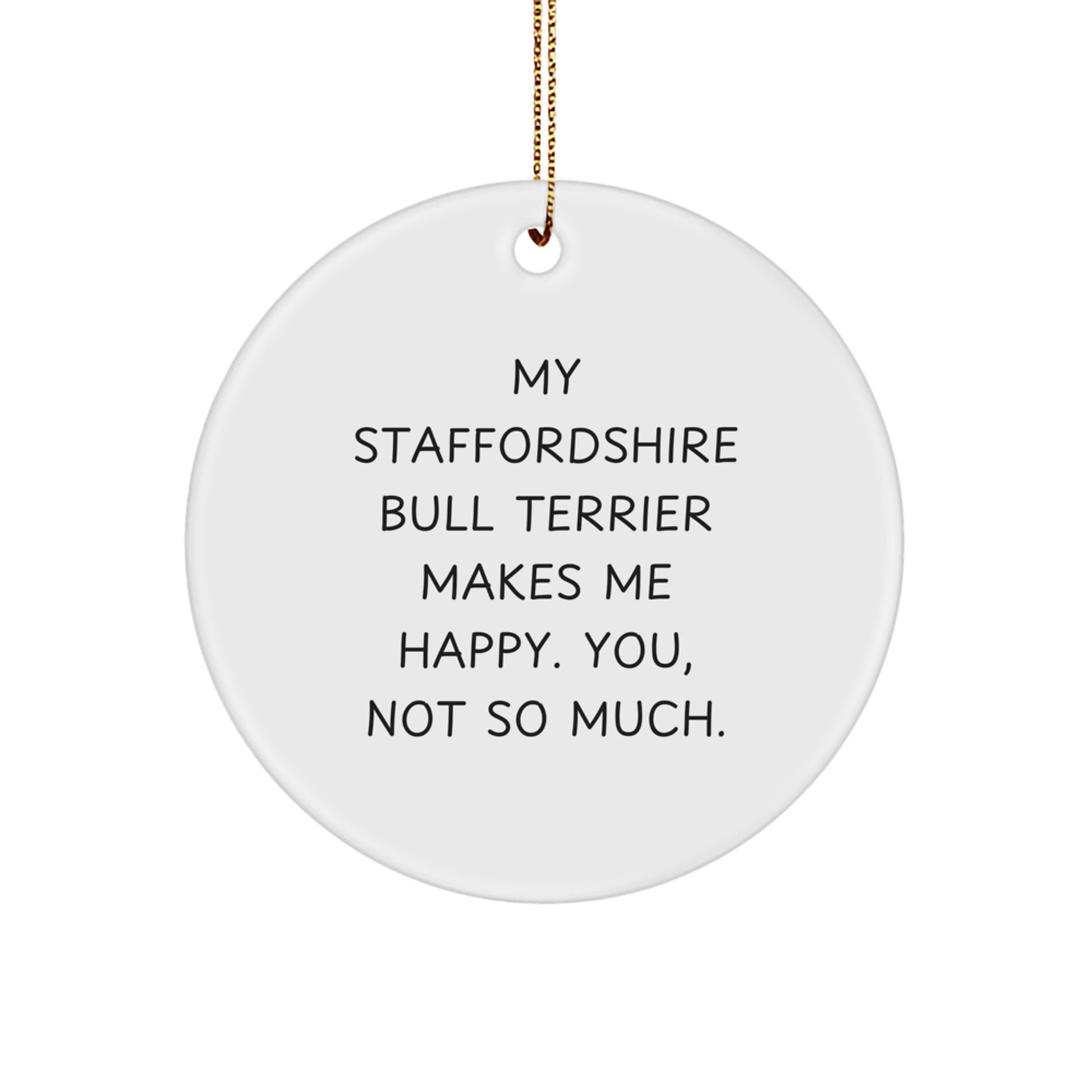 Staffordshire Bull Terrier Dog Circle Ornament - Funny Gift for Men, Women, or Friends, Christmas Unique Ornament, Staffordshire Bull Terrier Dog Lover Gifts - Image 1