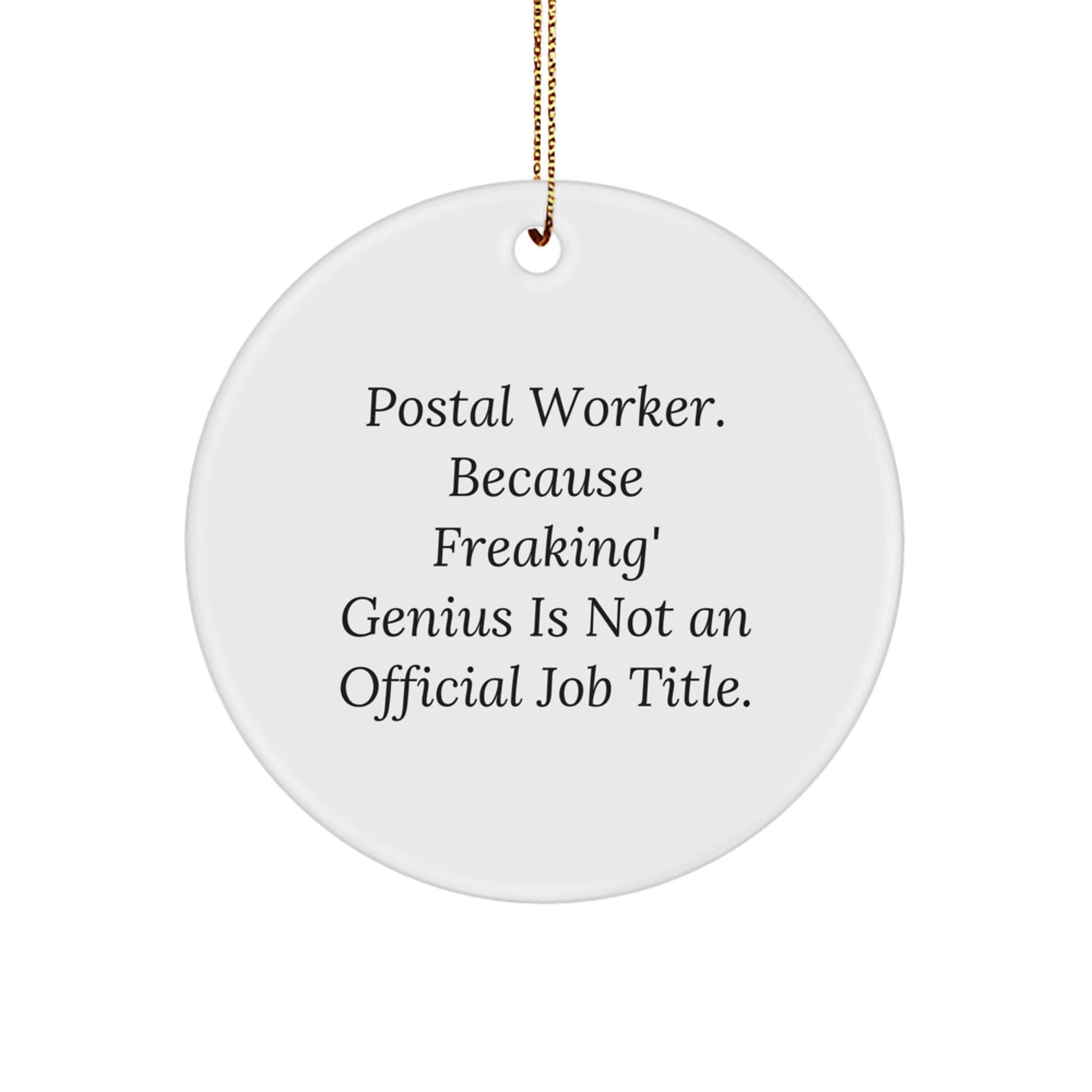 Funny Postal Worker Circle Ornament Gifts from Friends, Coworkers, Family, or Men to Postal Worker, Men, Women, or Friends for Christmas Unique Gifts - Image 1