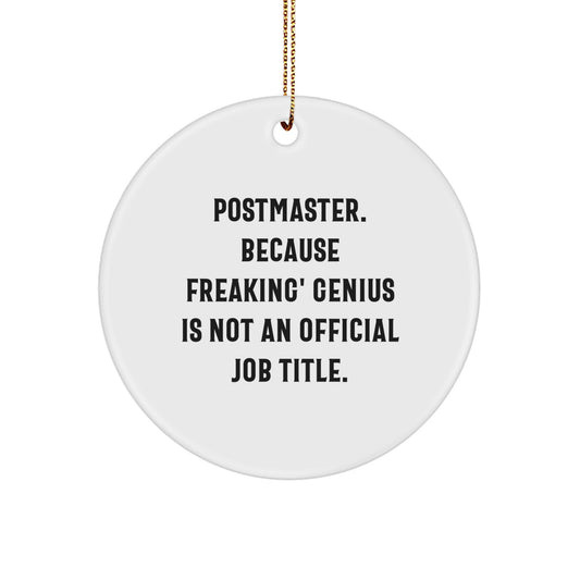 Funny Postmaster Gifts Circle Ornament, Postmaster Men Women Friends Family Christmas Unique Gifts from Men to Postmaster, Funny Circle Ornament Gift for Postmaster - Image 1