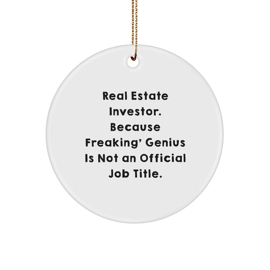 Funny Real Estate Investor Christmas Circle Ornament - Gifts from Family, Friends, and Coworkers to Real Estate Investors - Image 1