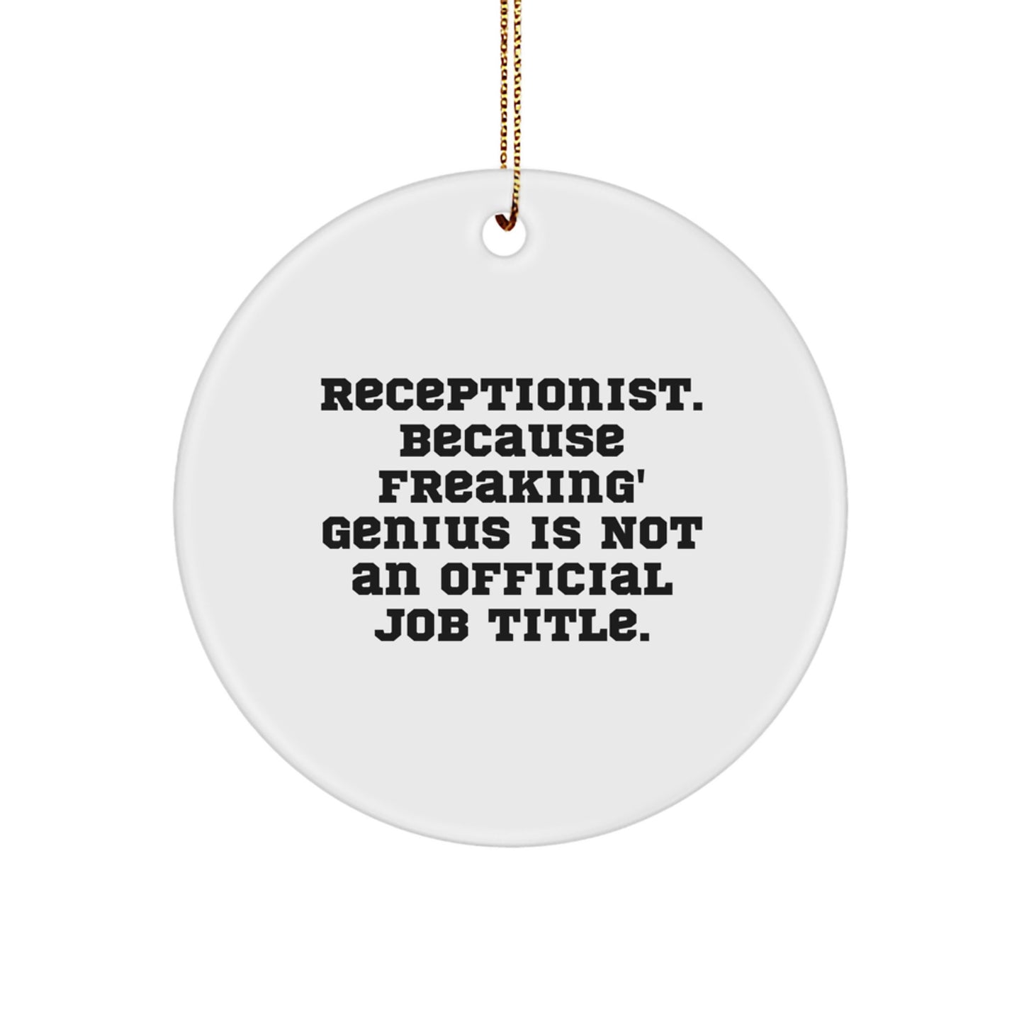 Funny Quote Circle Ornaments for Receptionists Gifts from Men, Women, Coworkers, Family for Christmas Unique Gifts - Image 1