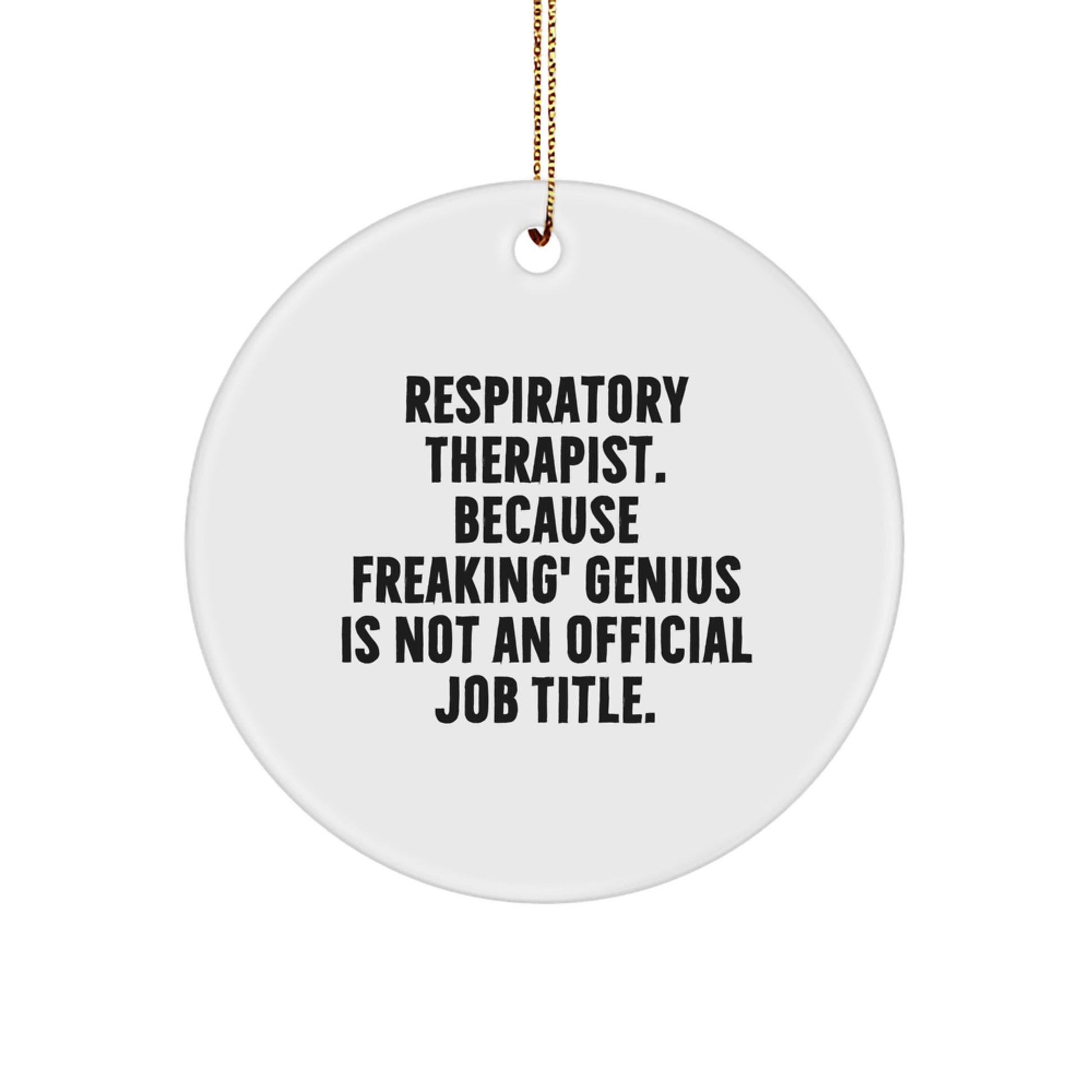 Funny Respiratory Therapist Circle Ornament Gifts from Friends for Christmas Unique Decorations - Image 1