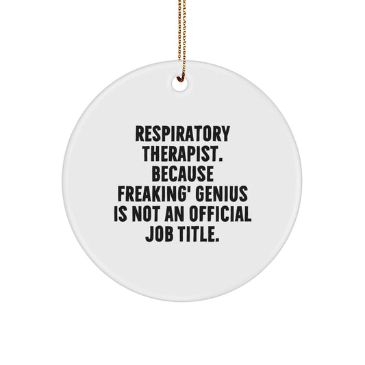 Funny Respiratory Therapist Circle Ornament Gifts from Friends for Christmas Unique Decorations - Image 1