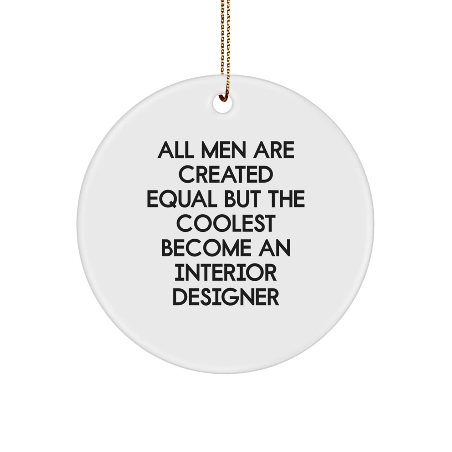 Funny Interior Designer Gifts, Unique Circle Ornament, Christmas Unique Gifts for Friends, Family, Coworkers, from Men, Women - Image 1
