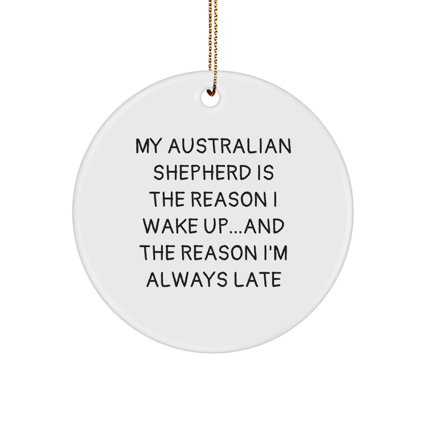 Funny Australian Shepherd Dog Gifts from Family Friends for Christmas Unique Circle Ornament - Image 1