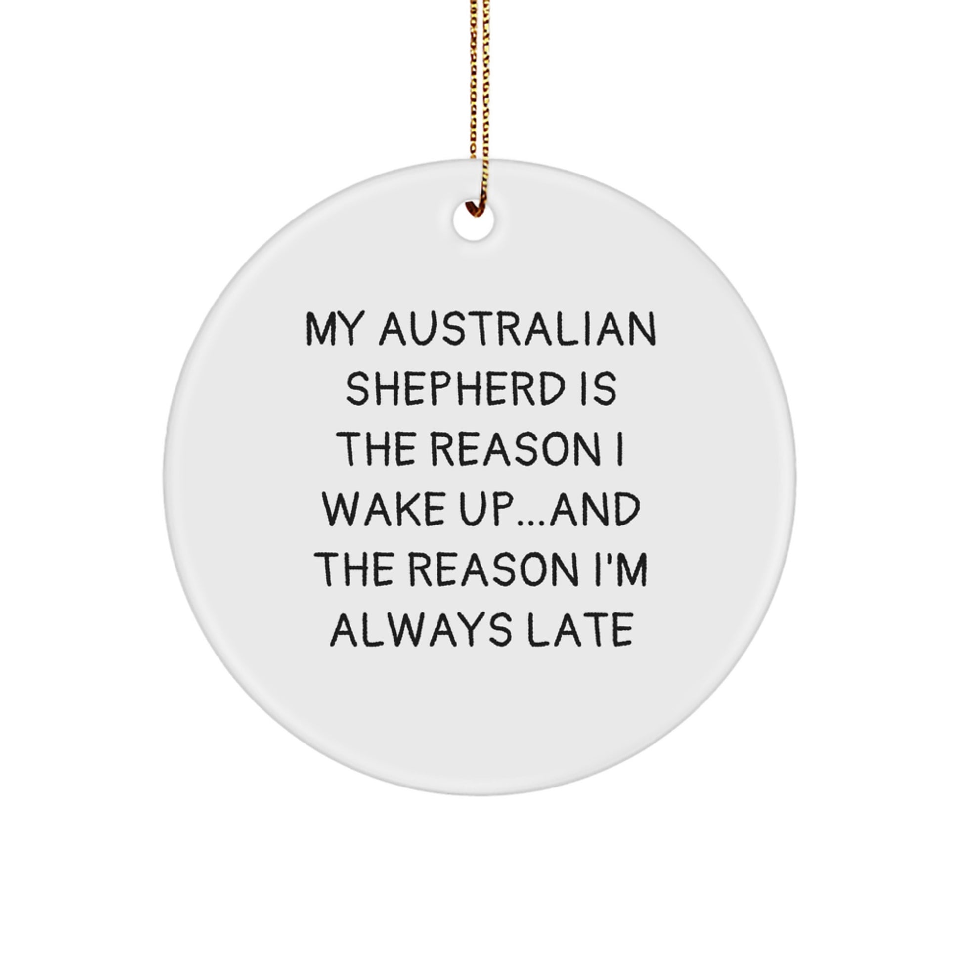 Funny Australian Shepherd Dog Gifts from Family Friends for Christmas Unique Circle Ornament - Image 1