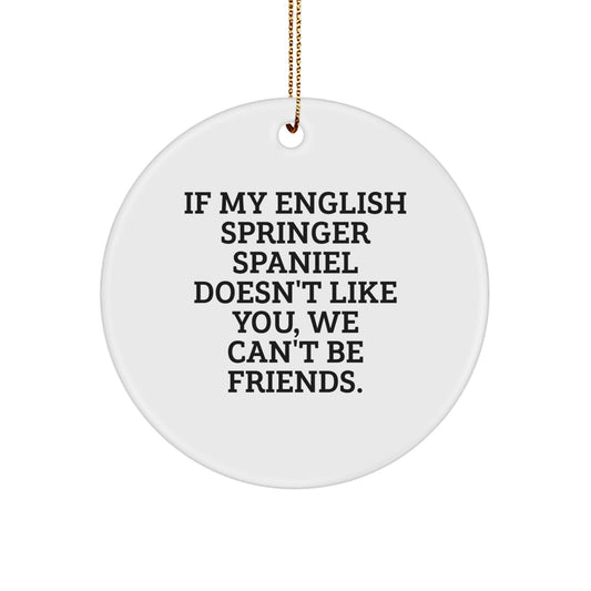 Funny English Springer Spaniel Dog Christmas Circle Ornament Gifts from Friends, Family, Coworkers, or Men for English Springer Spaniel Dog Lovers - Image 1