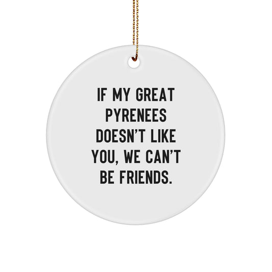 Funny Great Pyrenees Dog Circle Ornaments, Great Pyrenees Dog Lover Gifts for Christmas Unique Gifts from Friends, Great Pyrenees Dog Shaped Decorations - Image 1