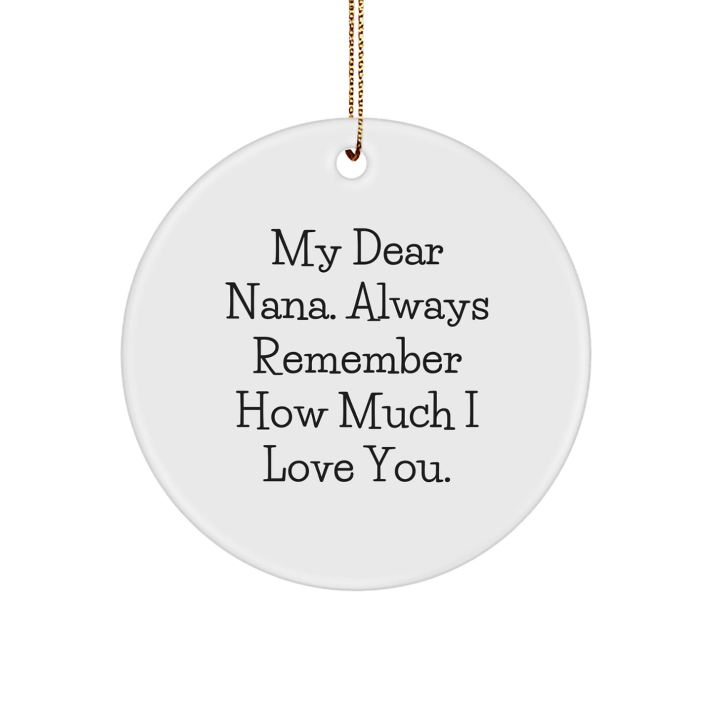 Funny Quotes for Nana, Circle Ornament Gifts from Family to Nana, Christmas Unique Gifts for Nana - Image 1