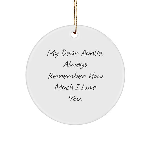 Funny Auntie Gifts for Christmas - 'My Dear Auntie' Circle Ornament, Circle Shaped, White, Gifts from Family to Auntie - Image 1