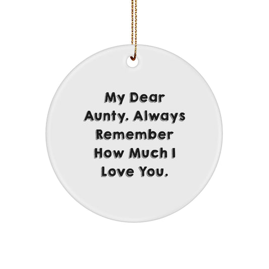 Funny Aunty Circle Ornaments with My Dear Aunty, Gifts from Men to Aunts, Christmas Unique Gifts - Image 1