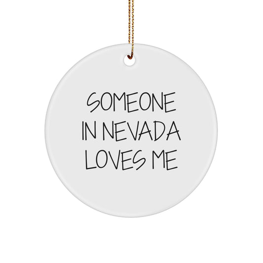 Funny Nevada Gifts from Family - Someone In Nevada Loves Me Circle Ornament for Christmas Decorations, White - Image 1