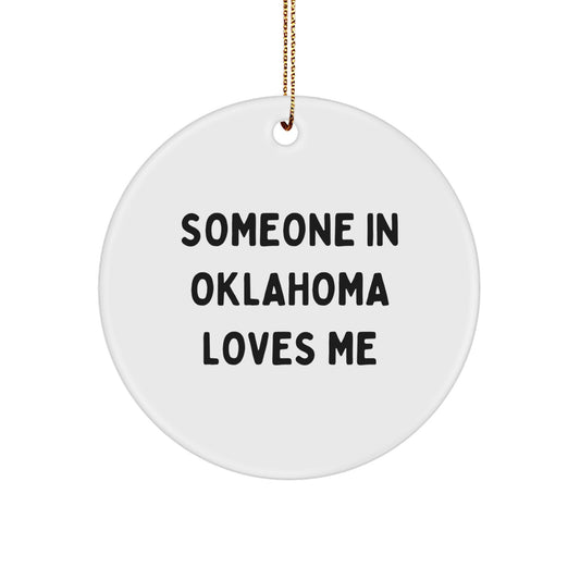 Someone In Oklahoma Loves Me Funny Christmas Circle Ornament Gifts from Friends for Loved Ones - Image 1