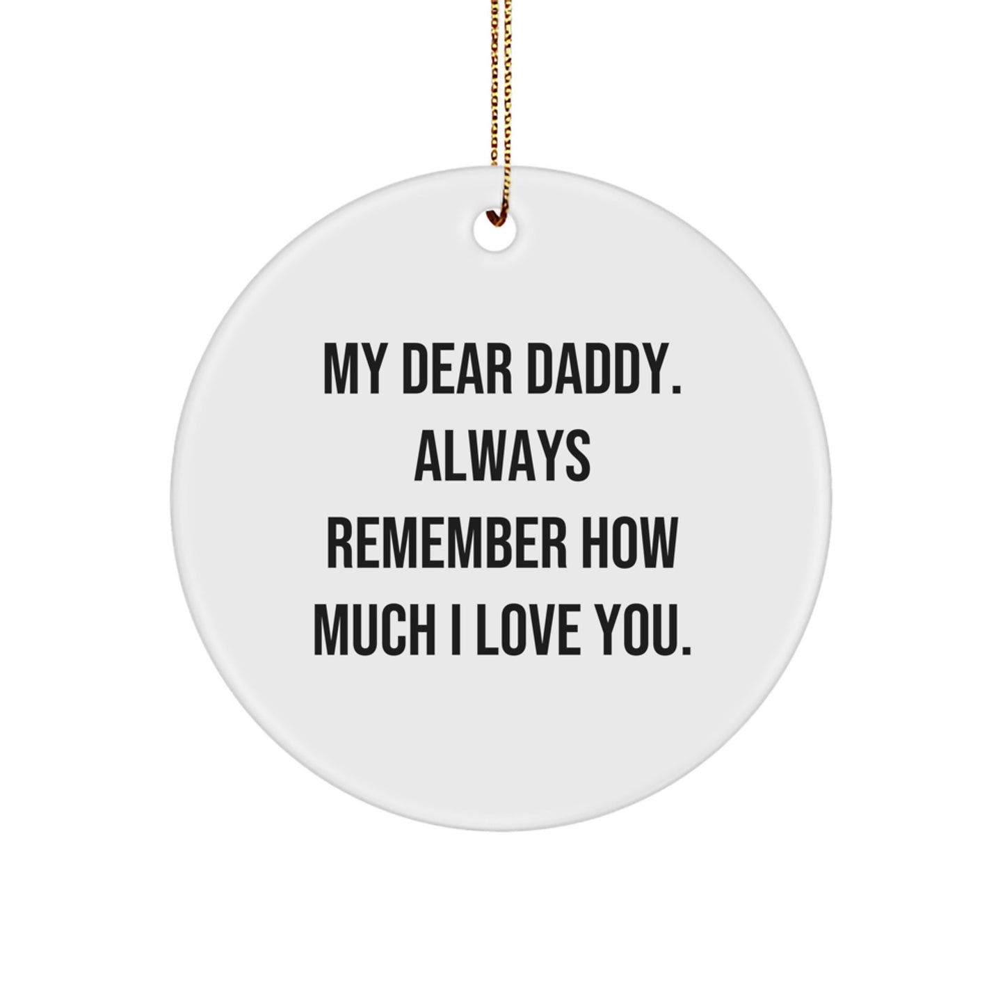 Funny Daddy Circle Ornament - Gifts from Family for Daddy, Christmas Unique Gifts, Circle Shaped Ornament - Image 1
