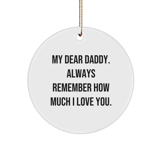 Funny Daddy Circle Ornament - Gifts from Family for Daddy, Christmas Unique Gifts, Circle Shaped Ornament - Image 1