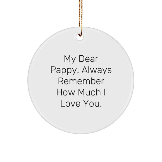 Pappy Gifts for Men, Funny Circle Ornament - Always Remember How Much I Love You, Gifts from Family - Image 1