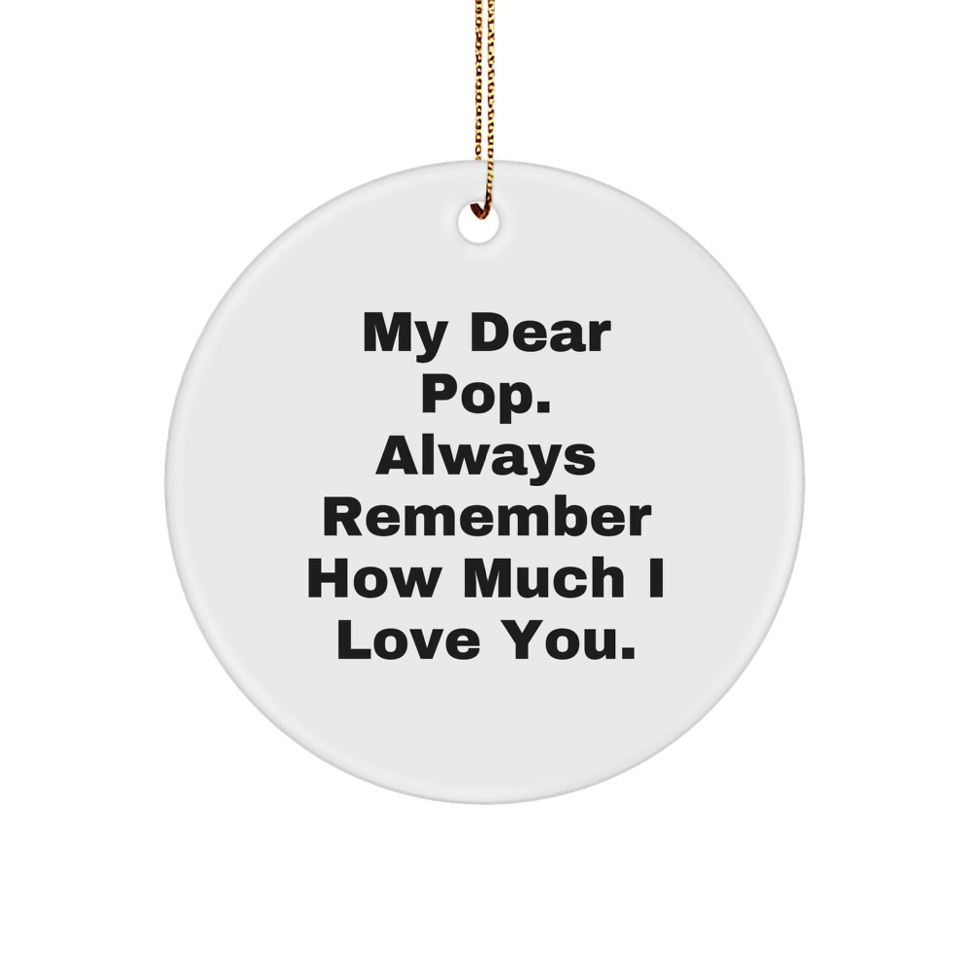 Funny Pop Circle Ornament Gifts from Men to Pop, Unique Christmas Decor, Circle Shaped, Pop Gifts for Men, Lovely Pop Quote - Image 1