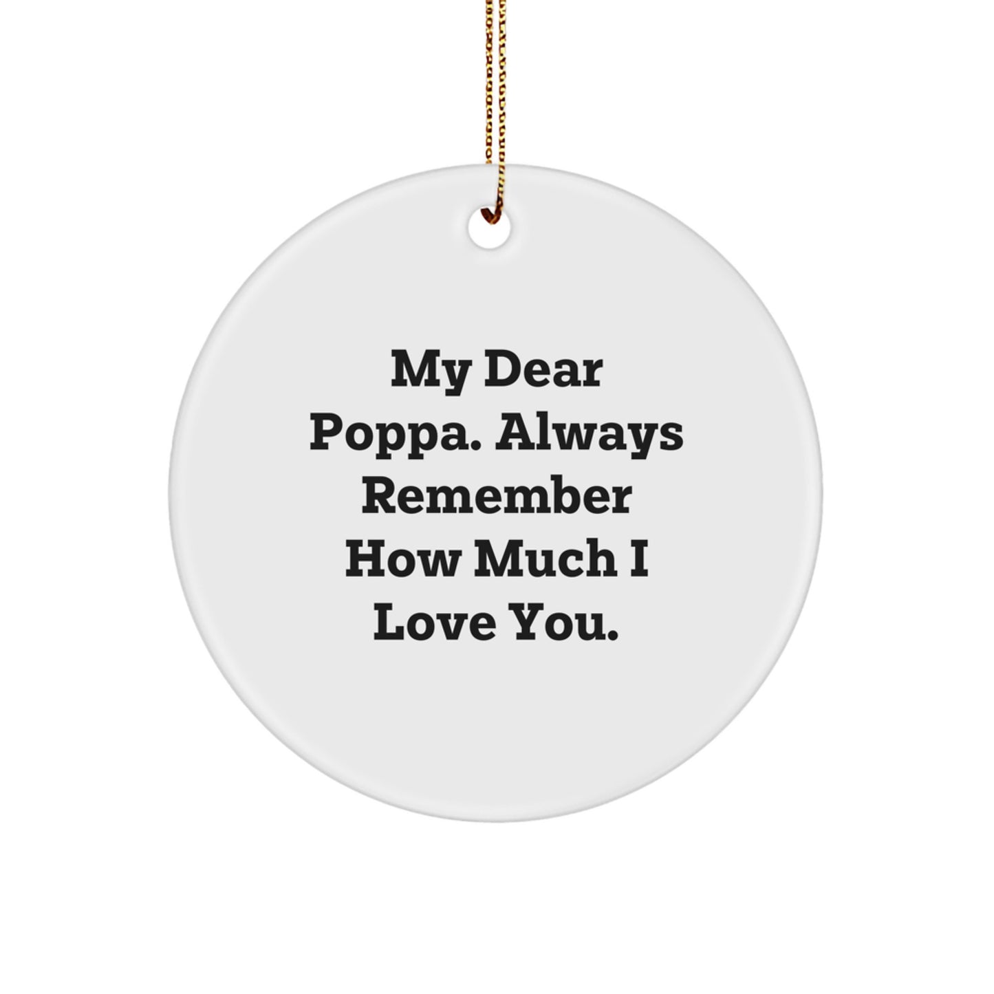 Funny Poppa Circle Ornament Gifts from Family, 'My Dear Poppa' Christmas Unique Gifts - Image 1
