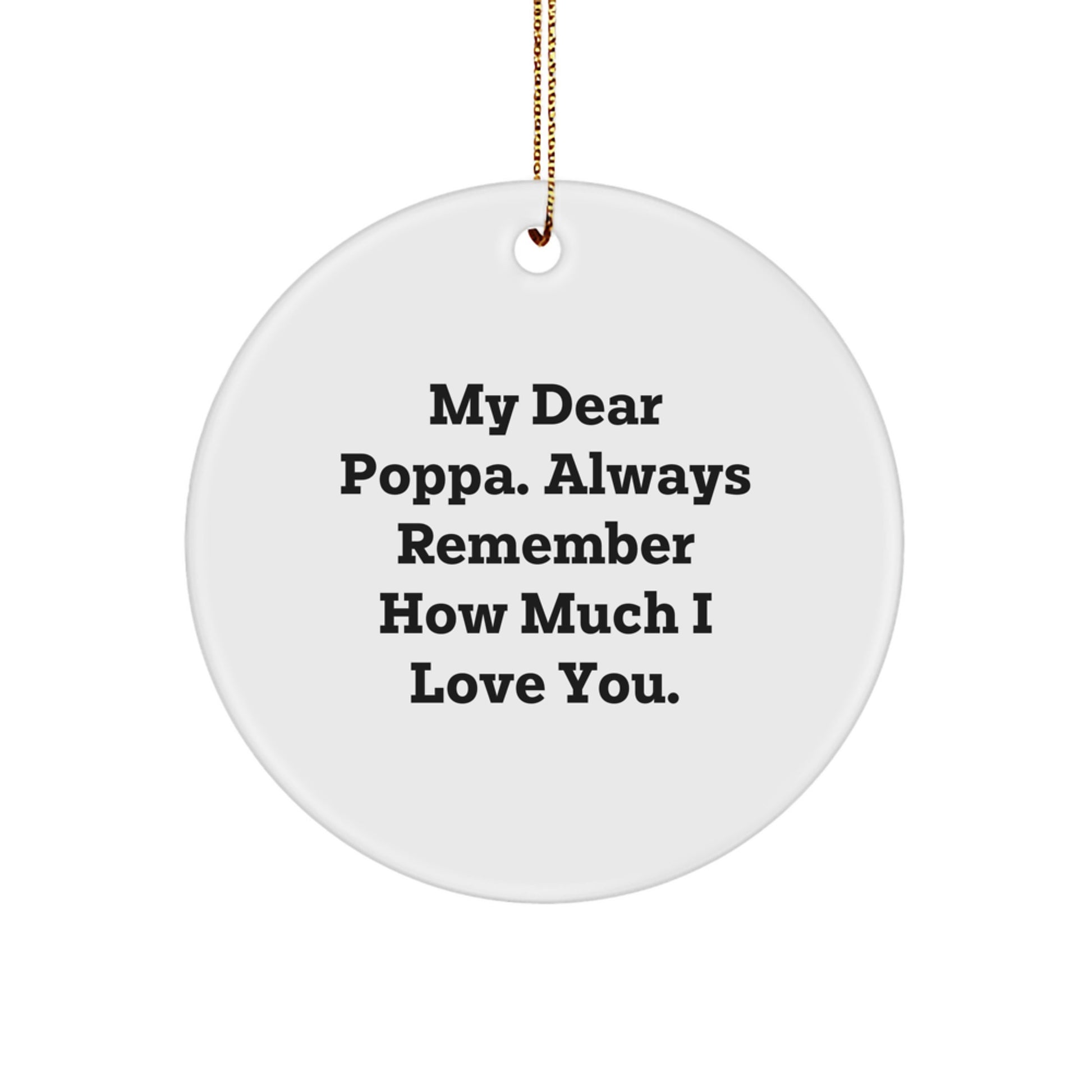 Funny Poppa Circle Ornament Gifts from Family, 'My Dear Poppa' Christmas Unique Gifts - Image 1