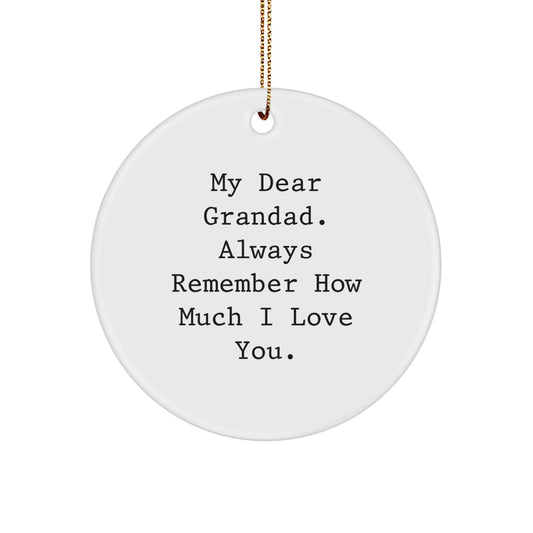 Grandad Gifts, Funny Circle Ornament, 'My Dear Grandad' Quote, Gifts from Grandchildren, Perfect for Grandad, Christmas Unique Gifts - Image 1
