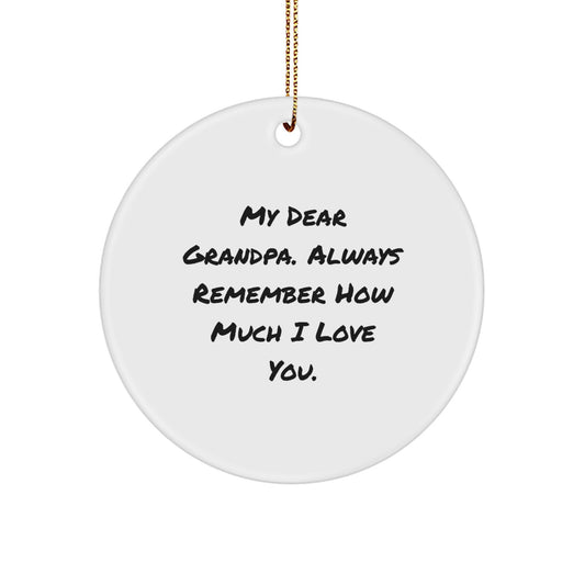 Grandpa Gifts from Us - Christmas Unique Circle Ornament, 'My Dear Grandpa' Quote, White, MDF, Gold Cord - Image 1