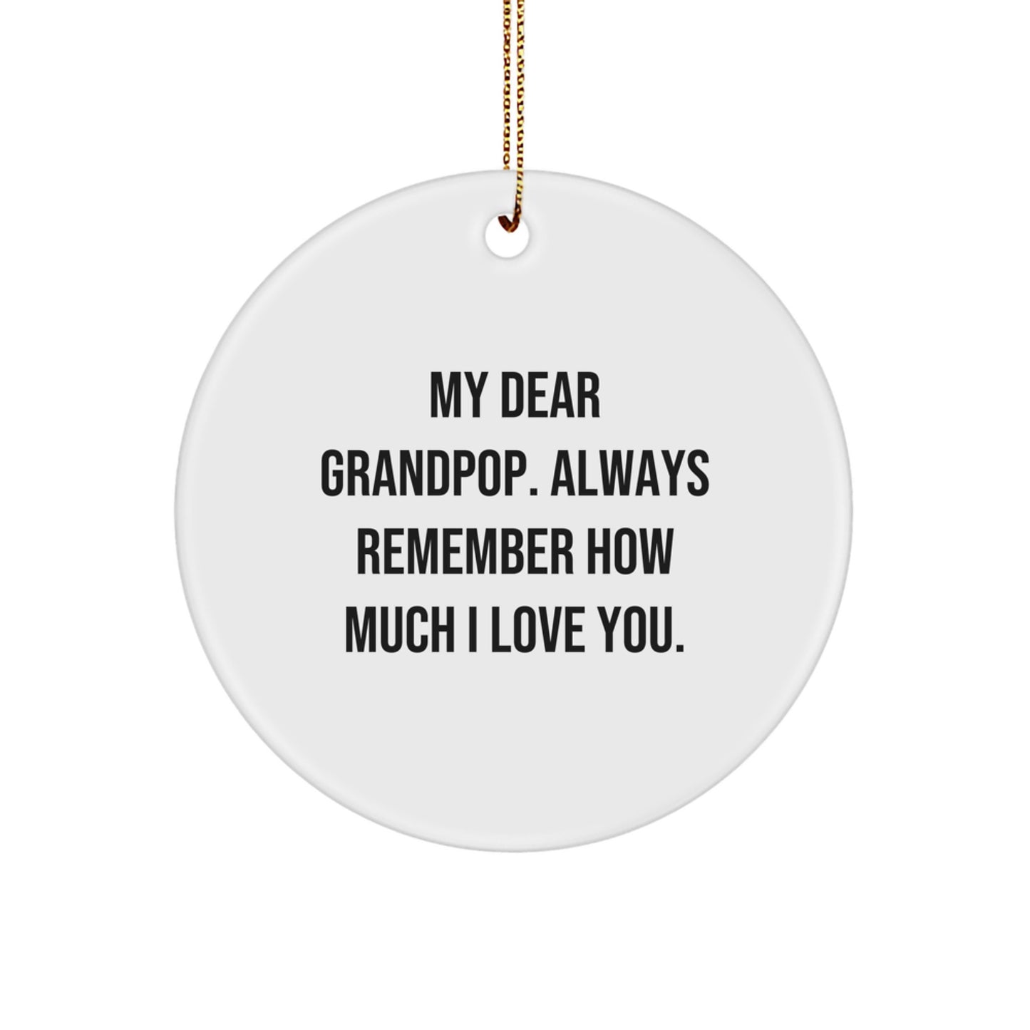 Funny Grandpop Gifts for Family - 'My Dear Grandpop' Circle Ornament, Christmas Unique Presents from Loved Ones - Image 1