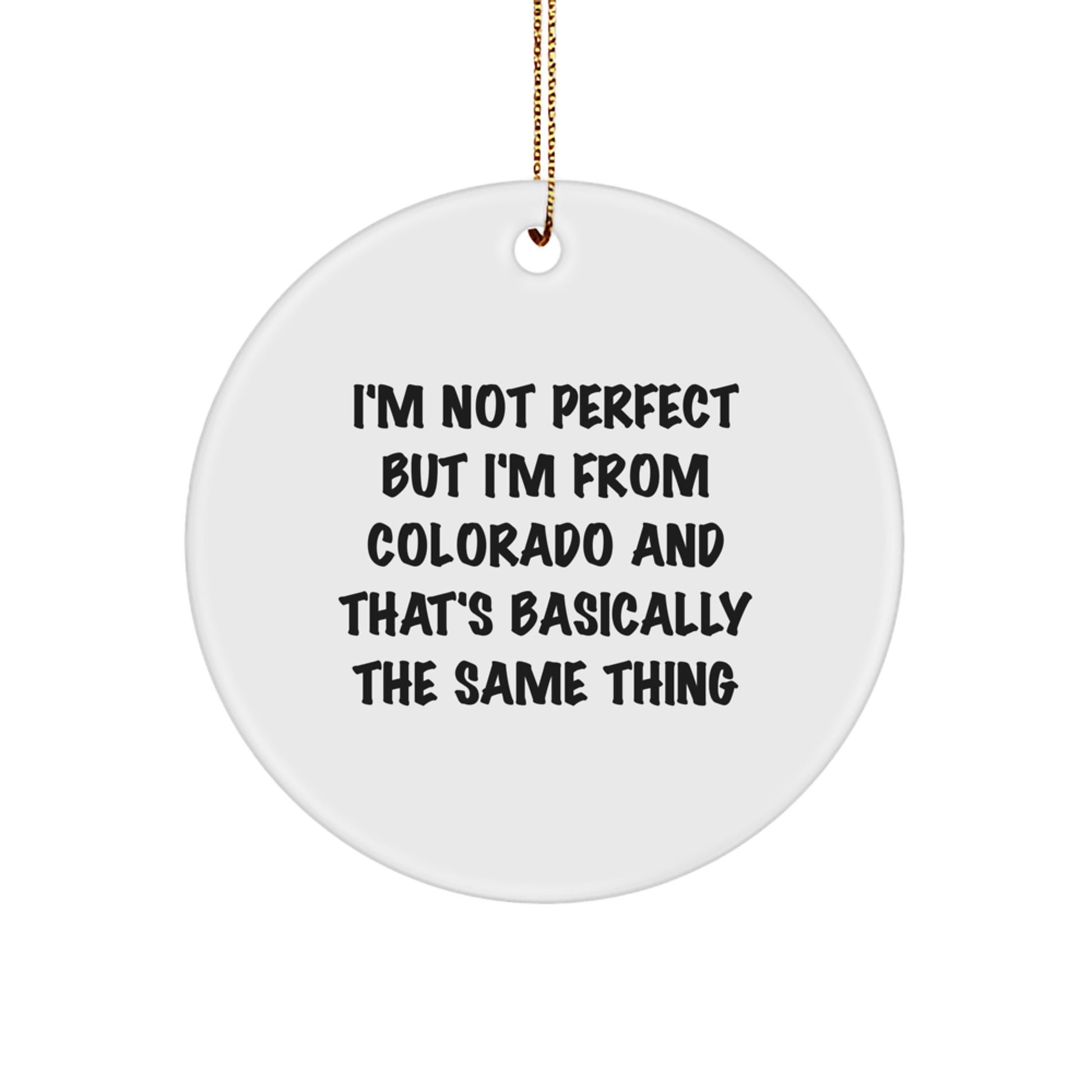 Funny Colorado Circle Ornament, Gifts from Friends for Colorado People, White Circle Shaped MDF Design, Christmas Unique Gifts - Image 1