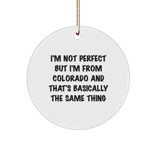 Funny Colorado Circle Ornament, Gifts from Friends for Colorado People, White Circle Shaped MDF Design, Christmas Unique Gifts - Image 1