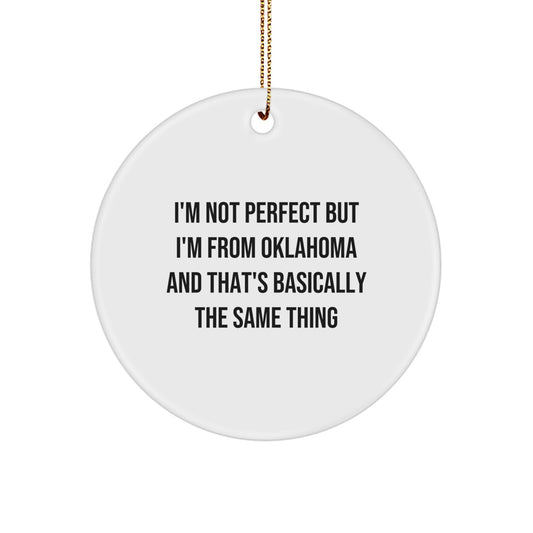 Oklahoma Circle Ornament, Funny Quotes for Oklahoma Friends Gifts from Family, Funny Christmas Unique Gifts for Women Men - Image 1