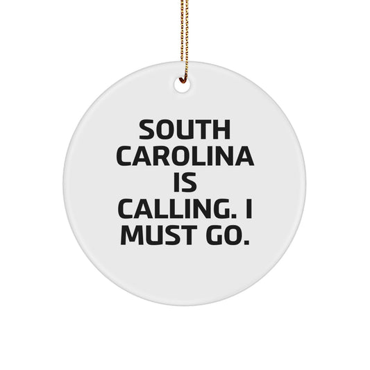 South Carolina Enthusiasts' Delight, Funny Quote Circle Ornament Gifts from Friends and Family, Perfect for Men and Women - Image 1