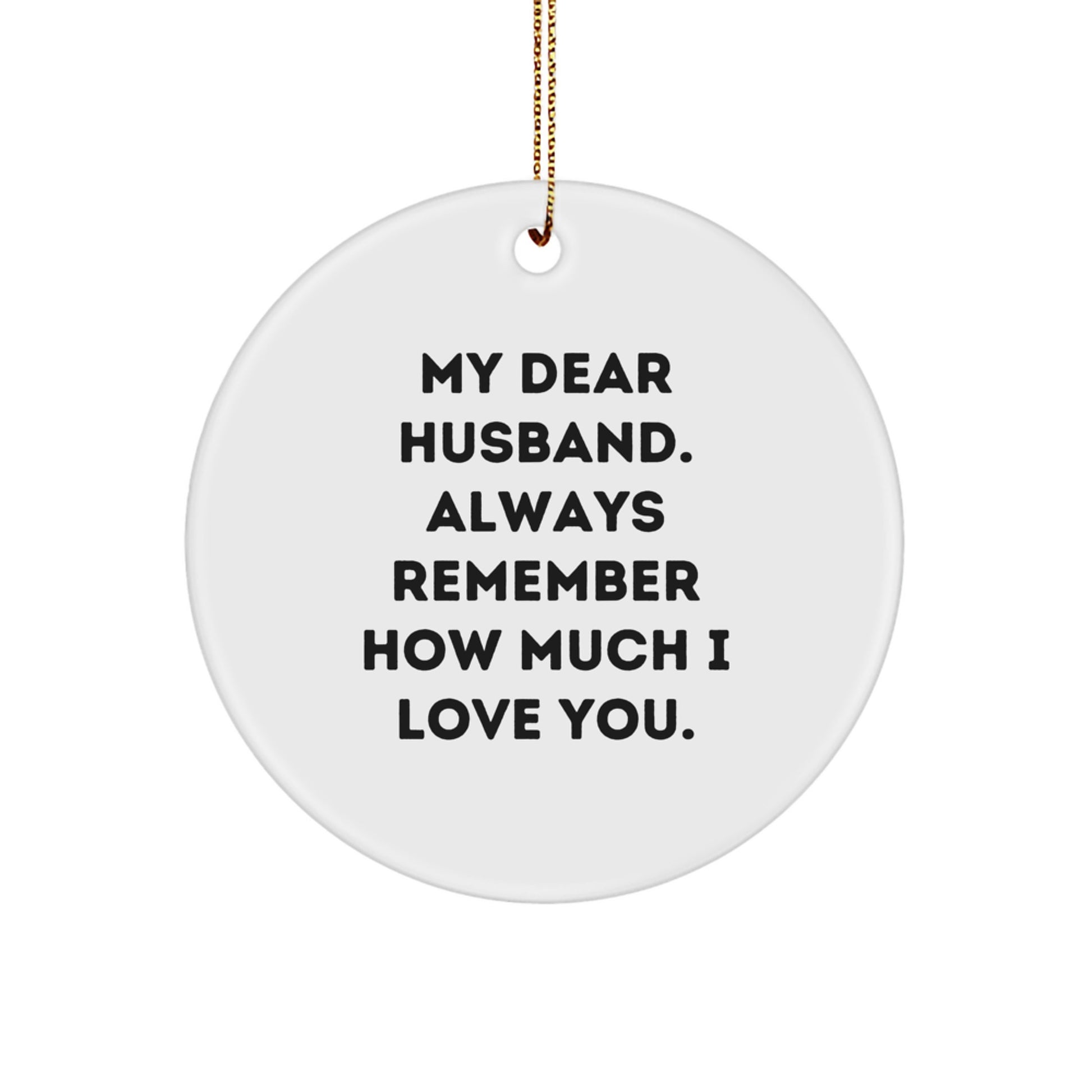 Funny Husband Gifts for Him, My Dear Husband Circle Ornament, Christmas Unique Gifts from Wife - Image 1