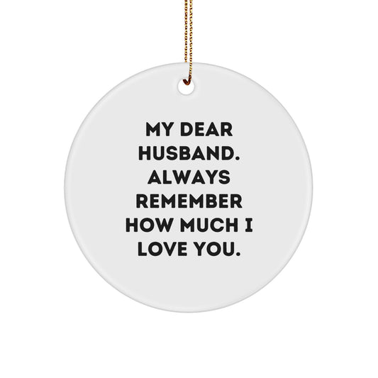 Funny Husband Gifts for Him, My Dear Husband Circle Ornament, Christmas Unique Gifts from Wife - Image 1