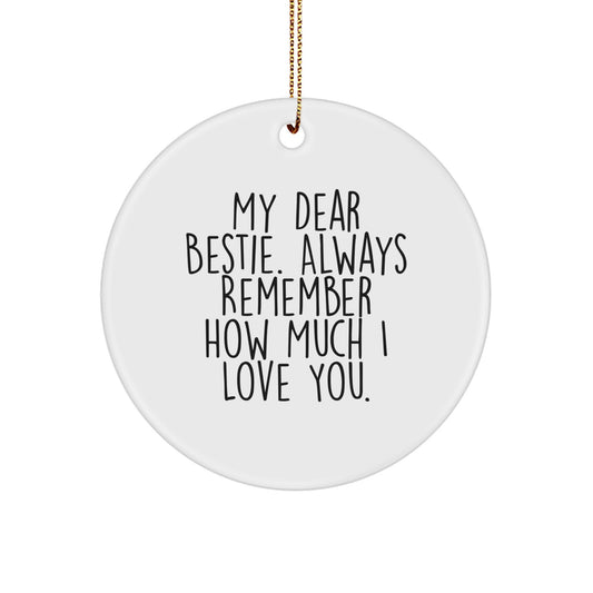 Funny Bestie Gifts from Women to Bestie, Circle Ornament with Inspirational Quote, Christmas Decorations for Bestie - Image 1