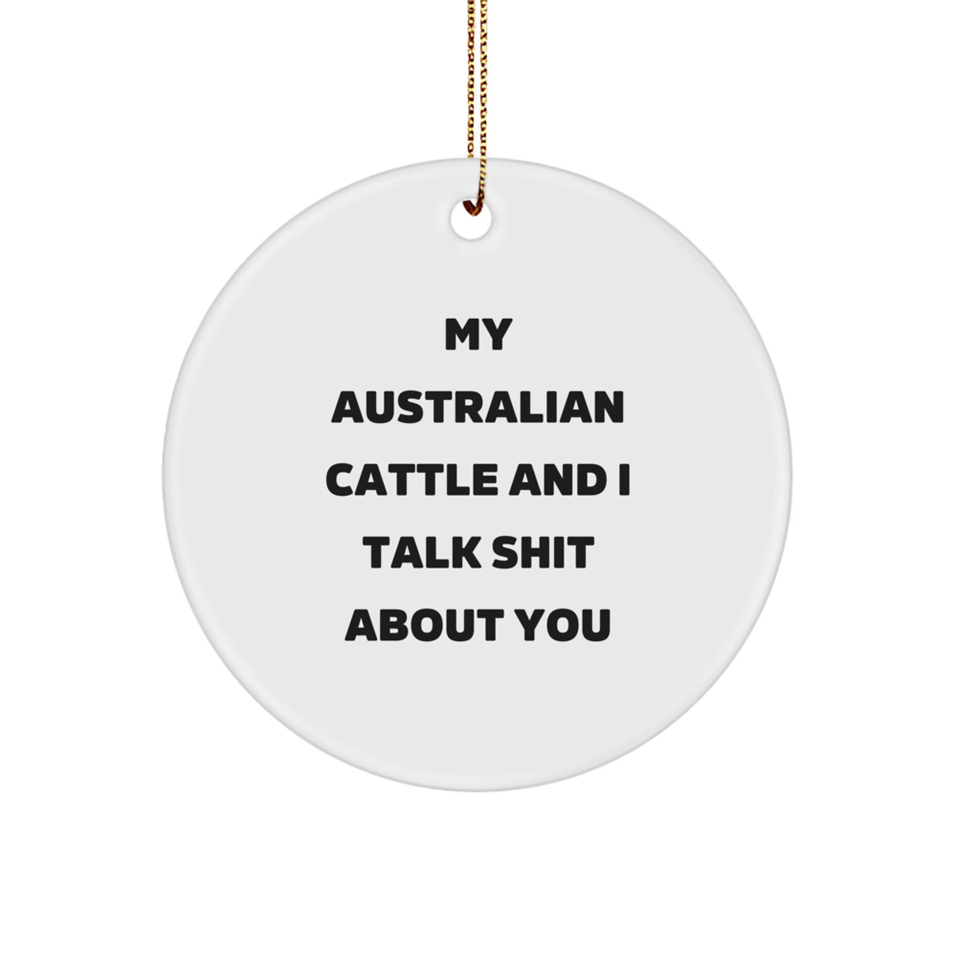 Funny Australian Cattle Dog Gifts for Men - Australian Cattle Dog Circle Ornament from Friends - Christmas Unique Gifts for Australian Cattle Dog Owners - Image 1