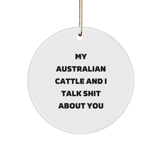 Funny Australian Cattle Dog Gifts for Men - Australian Cattle Dog Circle Ornament from Friends - Christmas Unique Gifts for Australian Cattle Dog Owners - Image 1