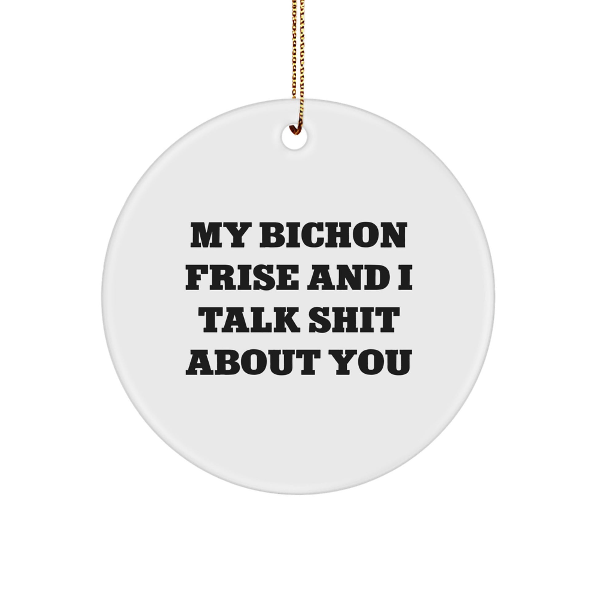 Funny Bichon Frise Dog Christmas Circle Ornament Gifts from Friends Family for Bichon Frise Dog Fans - Image 1