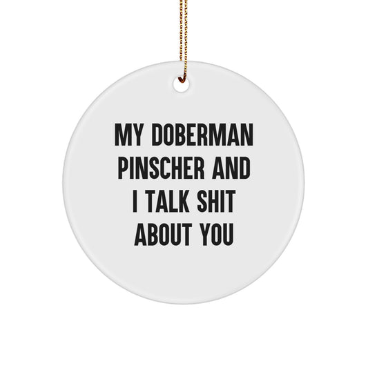Funny Doberman Pinscher Dog Circle Ornament Gifts from Friends for Christmas Unique Presents - Image 1