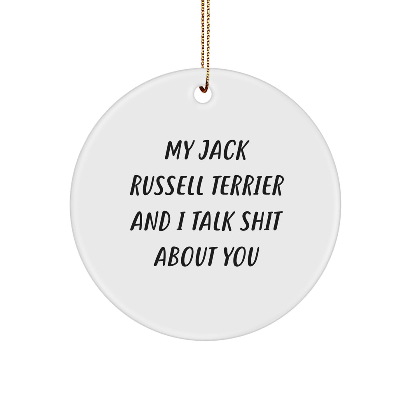Funny Jack Russell Terrier Dog Circle Ornament Gifts from Friends for Men, Women and Family, Jack Russell Terrier Dog Lover Unique Christmas Unique Gifts - Image 1