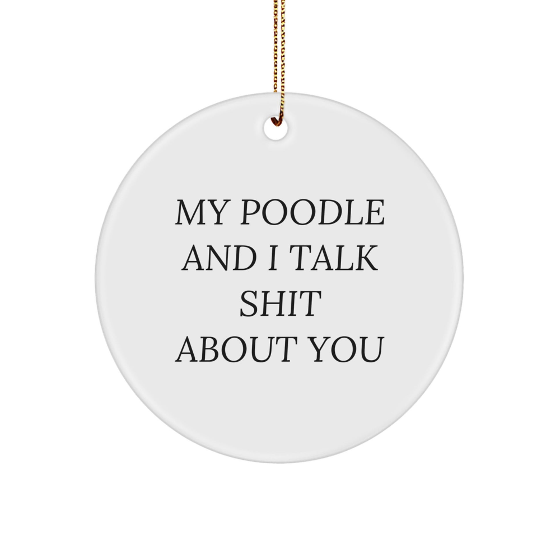 Funny Poodle Dog Circle Ornaments Gifts from Friends for Men Women Poodle Lovers - Image 1