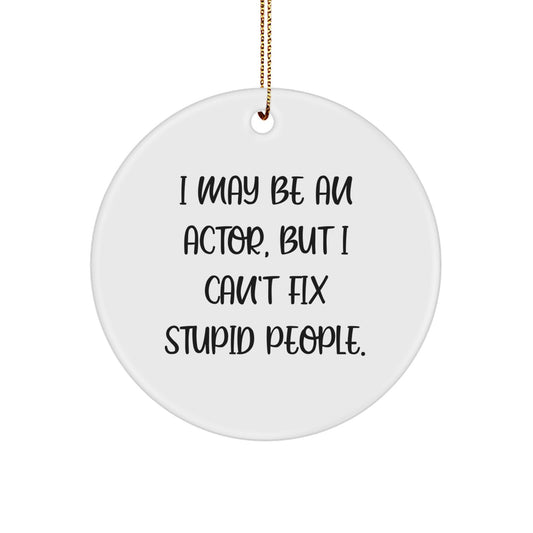 Funny Actor Circle Ornament Gifts from Men to Friends and Family for Christmas - Image 1