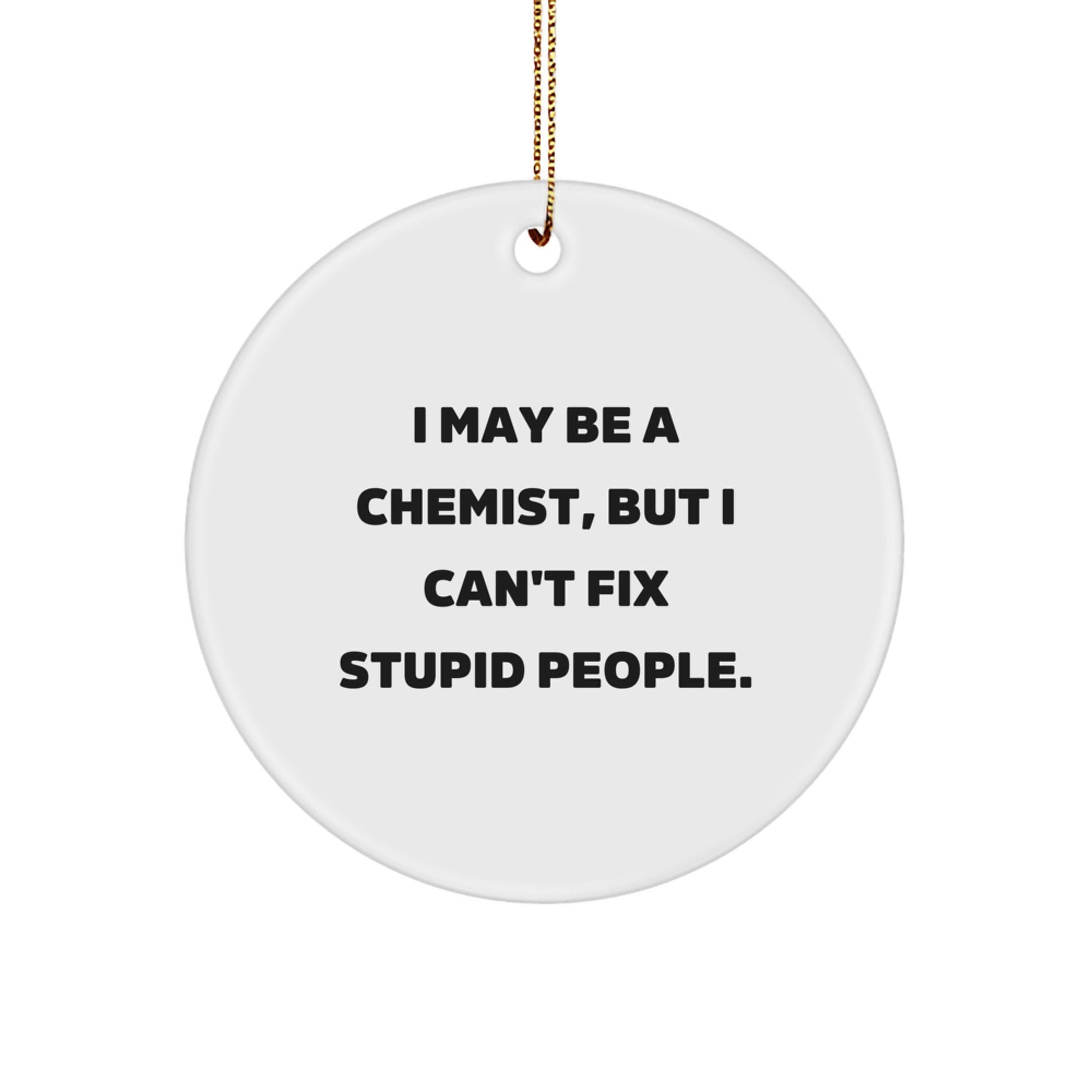 Funny Chemist Circle Ornament Gifts from Friends to Family Members for Christmas - Image 1