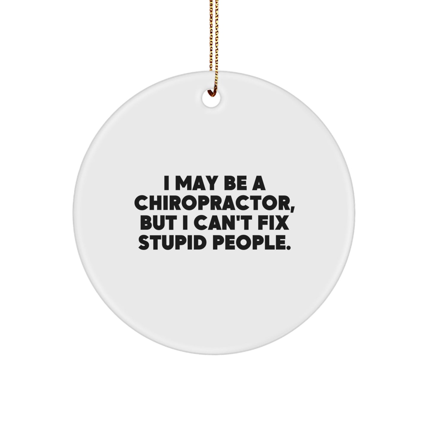 Funny Chiropractor Gifts from Friends, Unique Circle Ornament for Men or Women, Christmas Unique Gifts - Image 1