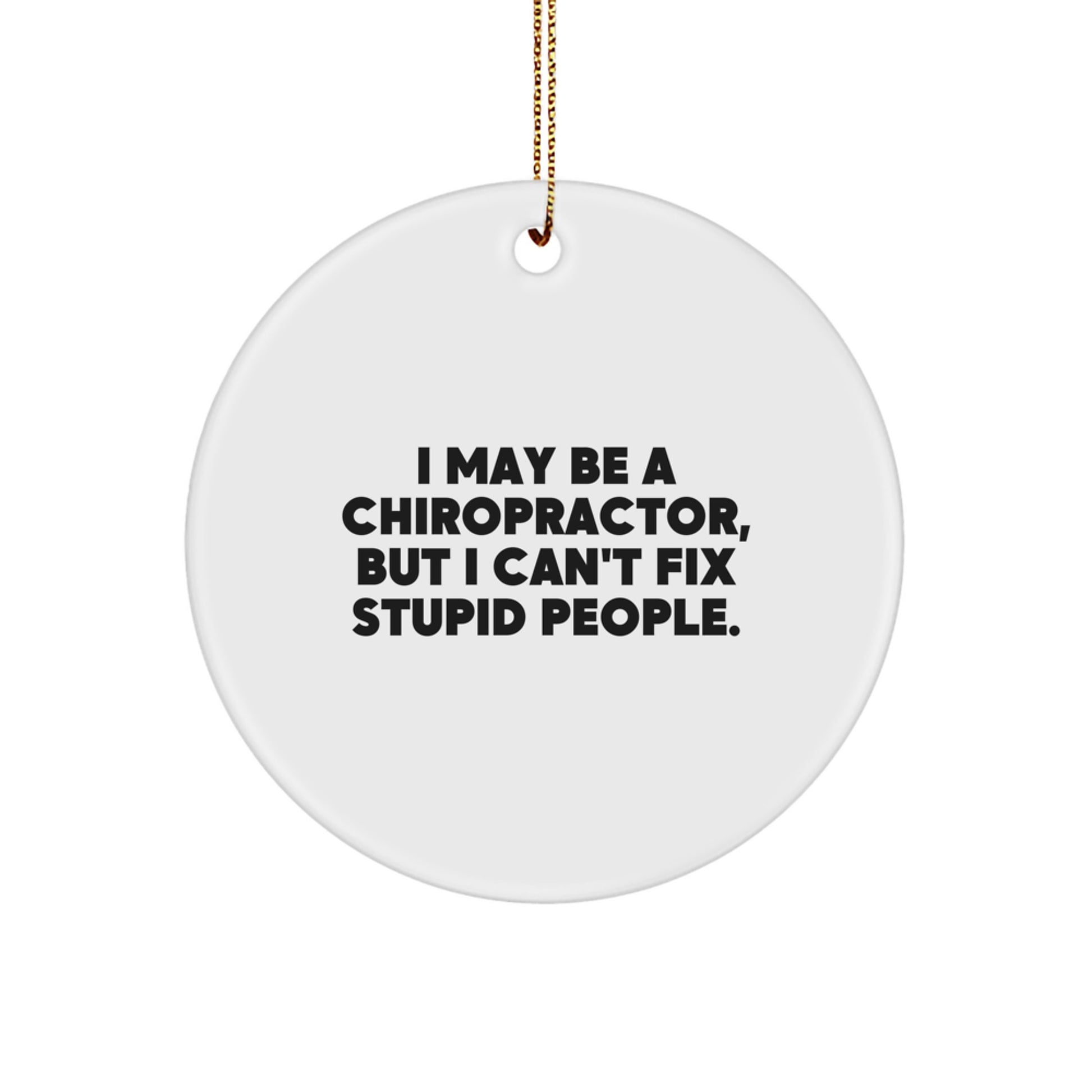 Funny Chiropractor Gifts from Friends, Unique Circle Ornament for Men or Women, Christmas Unique Gifts - Image 1