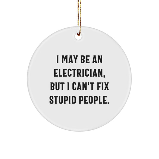 Funny Electrician Gifts from Men for Electrician Friends and Coworkers - Christmas Unique Circle Ornament - Image 1