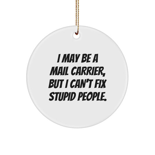 Funny Mail Carrier Circle Ornament Gifts from Family, Friends, or Coworkers for Mail Carrier, Men, or Women - Christmas Unique Gifts - Image 1